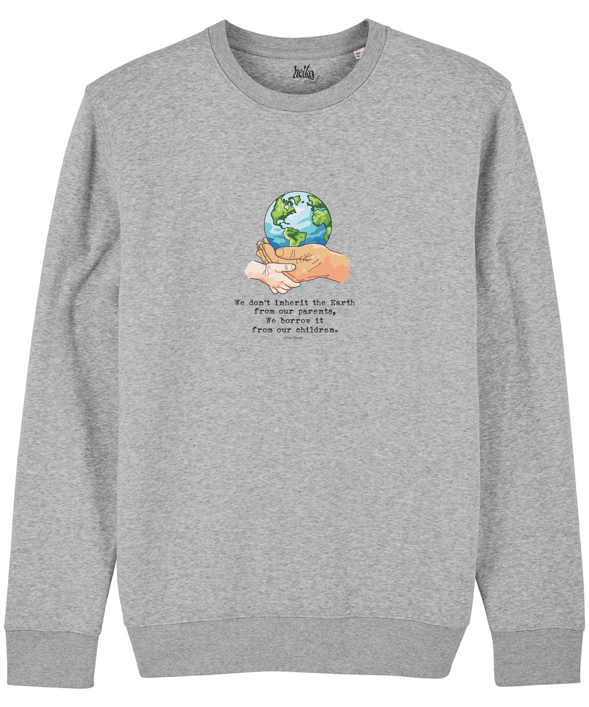 We don&#39;t inherit the Earth (With logo) - Unisex Sustainable Sweatshirt - New Design &#39;24