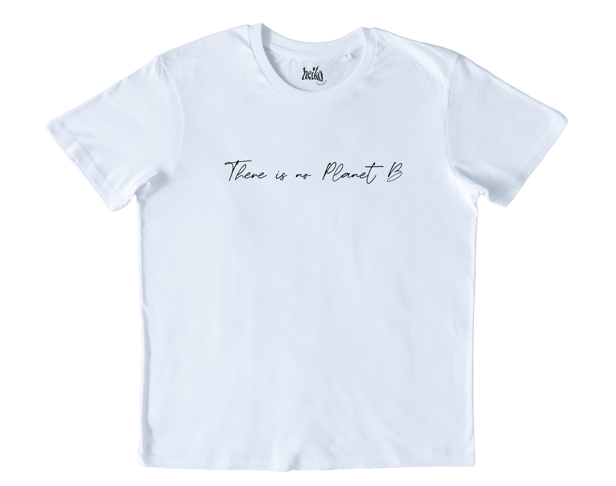 There is No Planet B -  Unisex Organic Cotton T-Shirt